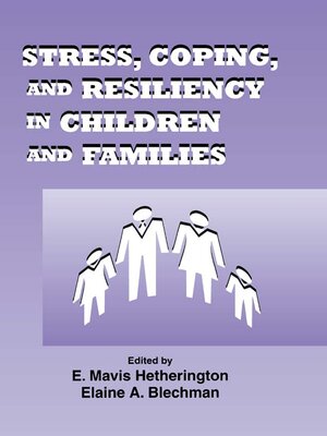 cover image of Stress, Coping, and Resiliency in Children and Families